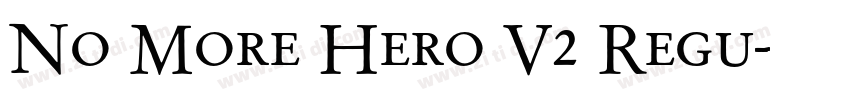 No More Hero V2 Regu字体转换 No More Hero V2 Regu字体转换